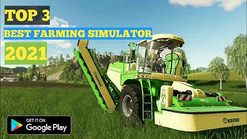 TOP 3 REALISTIC FARMING SIMULATOR GAMES 2021 | Android & IOS | OFFLINE