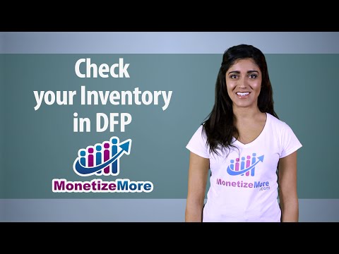 DFP Tutorial: How to Check your Inventory in DFP #Learn2MonetizeMore MonitizeMore