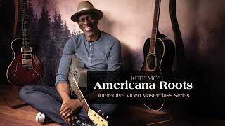 Keb&#39; Mo&#39;s Americana Roots - Masterclass Guitar Lesson Series - TrueFire