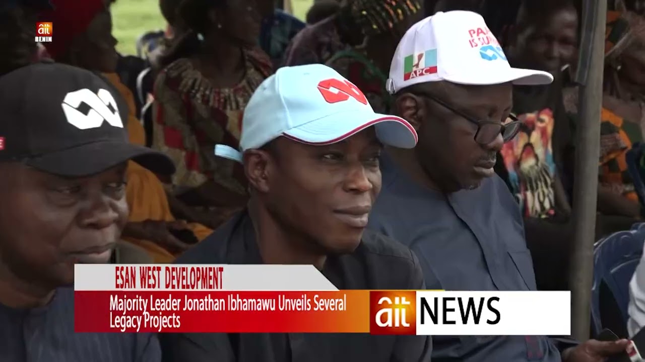 AIT BENIN NEWS. EDHA MAJORITY LEADER IBHAMAWU UNVEILS SEVERAL CONSTITUENCY PROJECTS IN ESAN WEST
