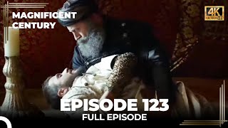 Magnificent Century Episode 123 | English Subtitle (4K)