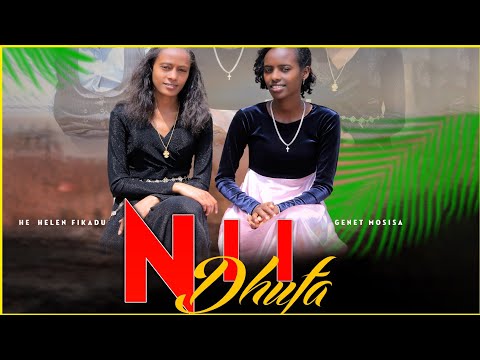 Nii Dhufa New Afaan Oromoo Music Helen Fikadu Genet Mosisa Official Video 2023