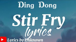 Ding Dong- Stir Fry lyrics