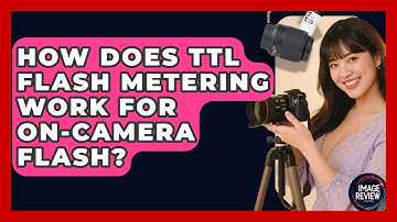 How Does TTL Flash Metering Work For On-camera Flash? - Image Review Studio
