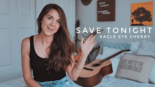 Save Tonight - Eagle Eye Cherry | Guitar Tutorial chords