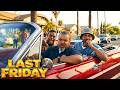 LAST FRIDAY (2026) Could Be The Biggest Comeback In Comedy