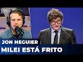 MILEI ESTÁ FRITO | El editorial Jon Heguier
