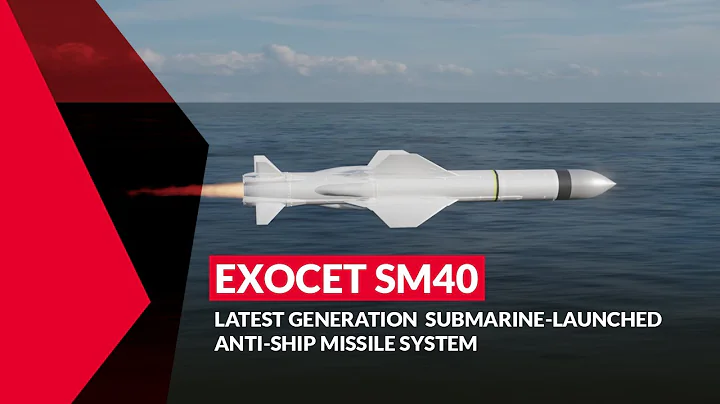 EXOCET SM40: Latest generation submarine-launched anti-ship missile system