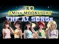 Miss MOONLIGHT(THE AI SONGs ver)/黒夢