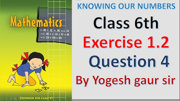 Q 4 - Ex 1.2 - Knowing Our Numbers - Chapter 1 - Class 6th NCERT Maths
