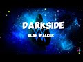 Alan Walker - Darkside (Lyrics) ft. Au/Ra and Tomine Harket