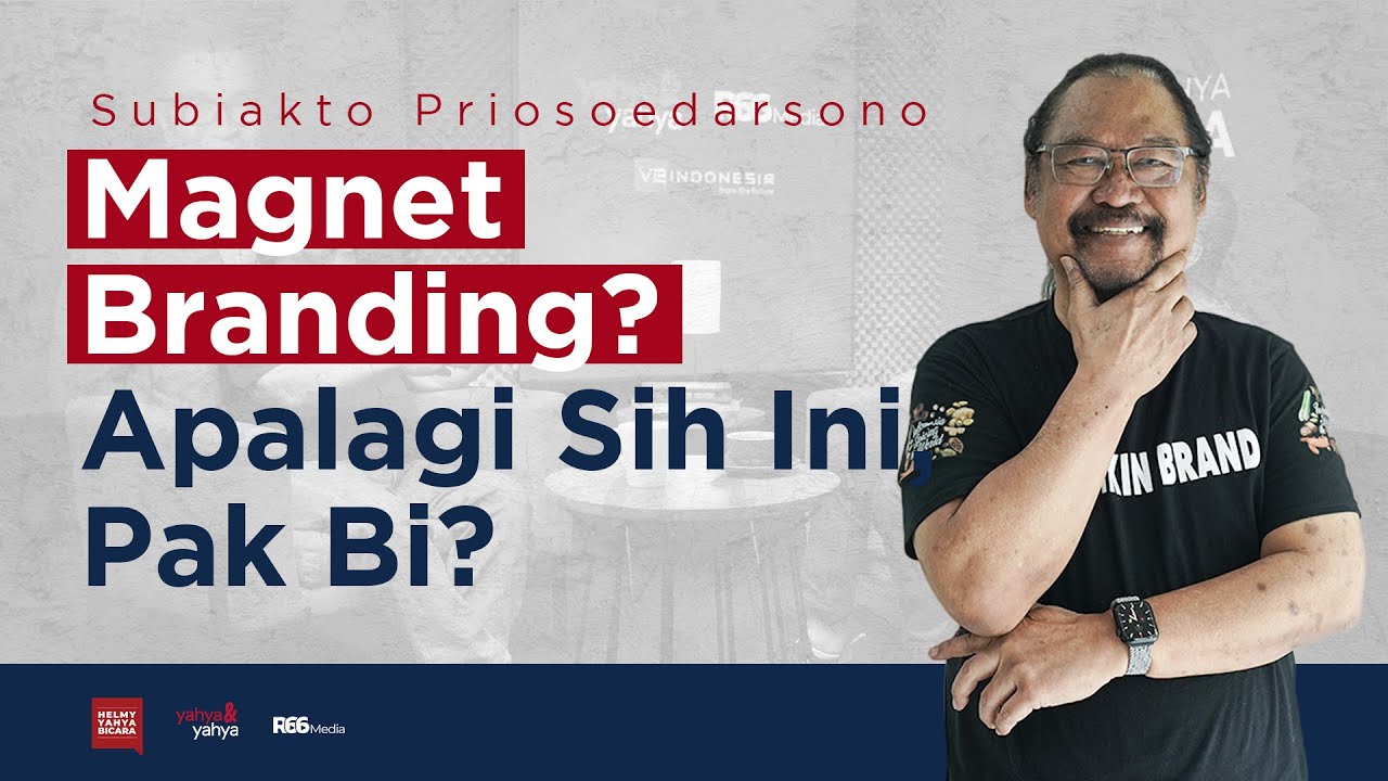 Subiakto Priosoedarsono - Magnet Branding? Apalagi ini sih, Pak Bi? | Helmy Yahya Bicara