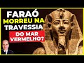 O FARAÓ MORREU na travessia do Mar Vermelho? Vou te mostrar NA BÍBLIA que sim!