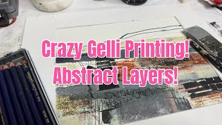 Insanely Satisfying Gelli Plate Abstract Layer Creation Unleashed!