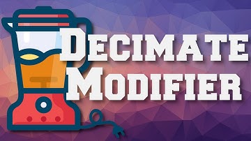 Simplify Geometry with the Decimate Modifier in Blender 2.9