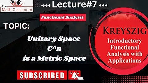 ||Unitary space C^n is Metric space||(Concept & prove)|Metric On C^n|