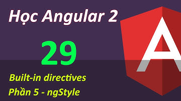 Lập trình Angular 2 - Bài 29 ngStyle