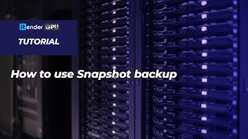 iRender Tutorials | How to use Snapshot backup | System Features | iRender Cloud Rendering