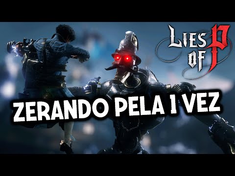 ZERANDO LIES OF P PELA PRIMEIRA VEZ! - O Souls-like mais difícil!?