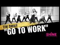 "GO TO WORK" by Tim Omaji.  SHINE DANCE FITNESS