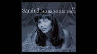 Sandy B - Make The World Go Round