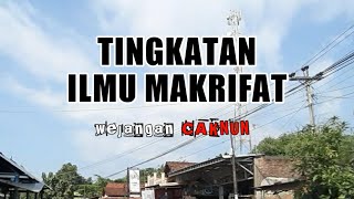 'TINGKATAN ILMU MAKRIFAT' wejangan Cak Nun