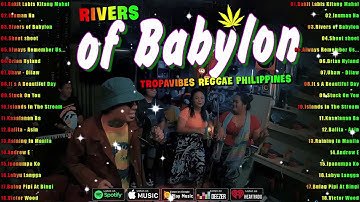 Rivers of Babylon, Uhaw - Best Of TropaVibes Reggae Songs New Playlist 2024💓Reggae Music Tropavibes