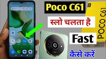 How to make Poco C61 fast / how to fast Poco C61 / what to do if Poco C61 mobile runs slow