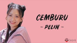 Cemburu - Pelin (Lirik Lagu) - TikTok Cemburu itu tanda sayangku atas semua cintaku padamu..