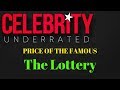 The Price Of The Famous - The Lottery