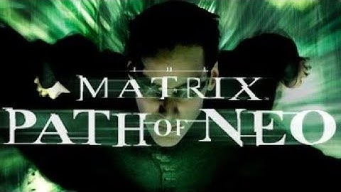 The Matrix - Path of Neo|Серия #5|Он избранный.