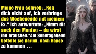Meine Frau schrieb: „Bin das Wochenende bei meinem Ex.“ Ich antwortete: „Jetzt für immer