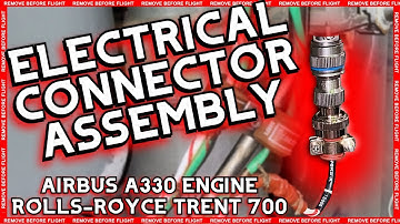 AIRCRAFT ELECTRICAL CONNECTOR ASSEMBLY OF A330 ROLLS ROYCE ENGINE TRENT 700 #rrtrent700