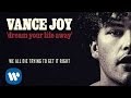 Vance Joy - We All Die Trying To Get It Right [Official Audio]