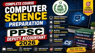 Computer Science Preparation for PPSC Deputy Accountant 2026 | Complete Course