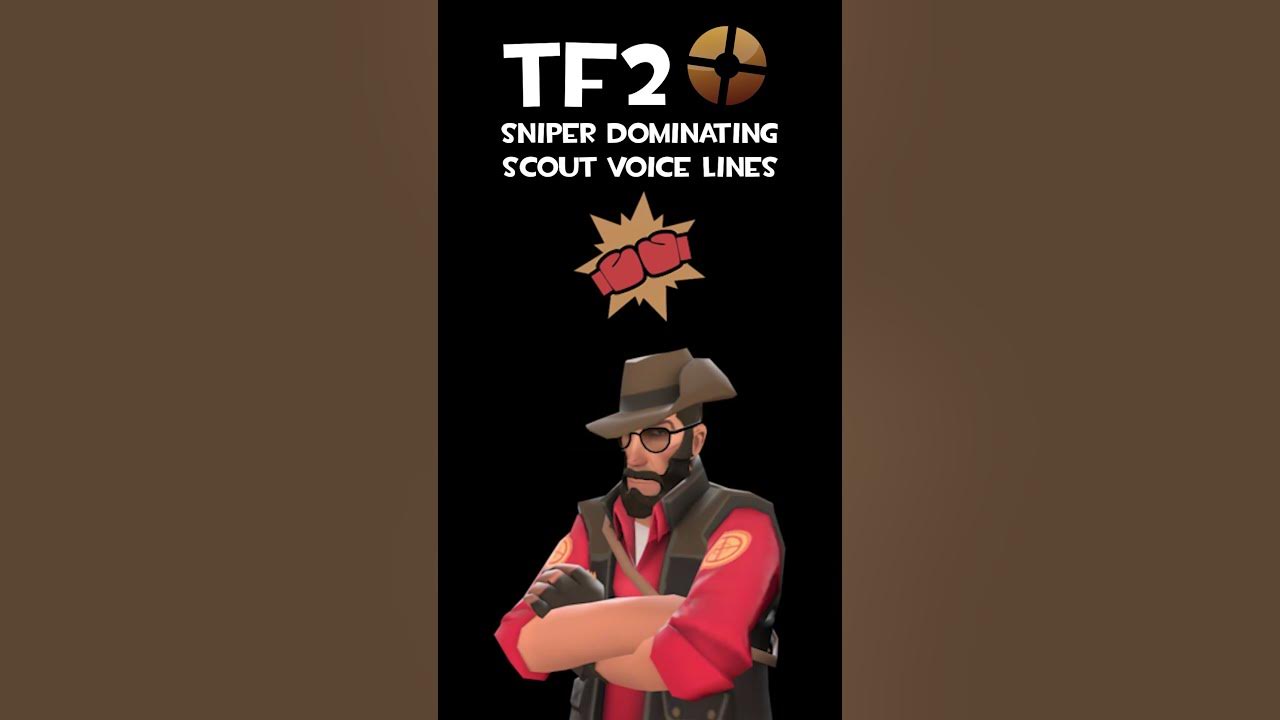 Sniper dominating scout voice lines youtube