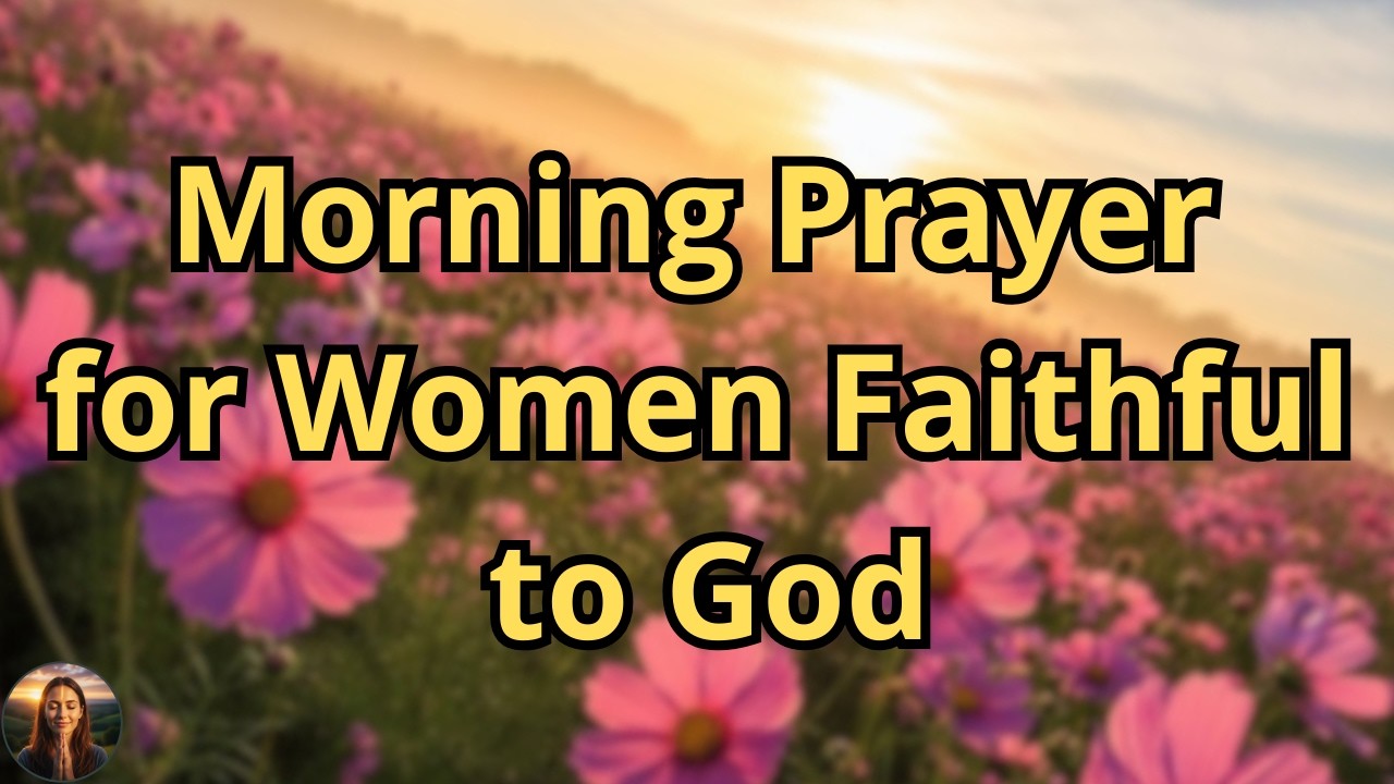 Powerful Morning Prayer for Women | Declare God’s Favor Over Your Day