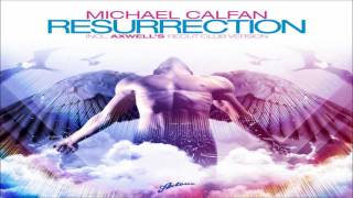 Video thumbnail of "Michael Calfan - Resurrection (Axwell's Recut Club Version) [Axtone Official HD]"