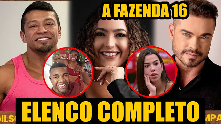 CONHEÇA TODOS OS PARTICIPANTES DE A FAZENDA 16