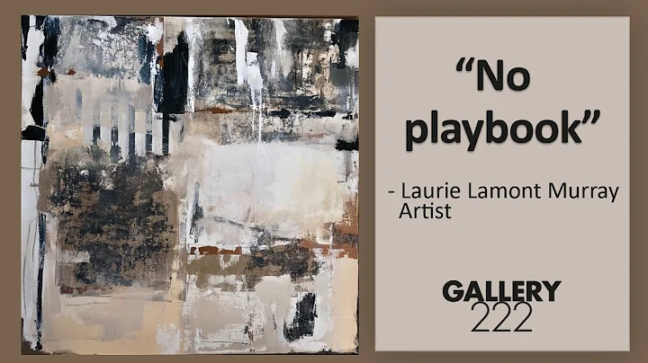 No Playbook - Laurie Lamont Murray showing at Gall...