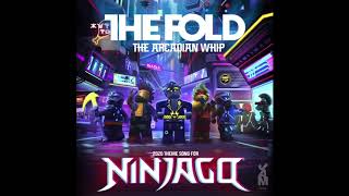 Lego Ninjago - Arcadian Whip : for 1 Hour (The Fold)