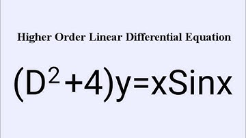(D^2+4)y=xSinx #HigherOrderLinearDifferentialEquation L880