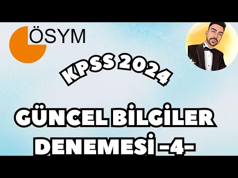 KPSS 2024 GÜNCEL BİLGİLER DENEME SINAVI -4-  #kpss2024 #ekpss2024  #güncelbilgiler2024