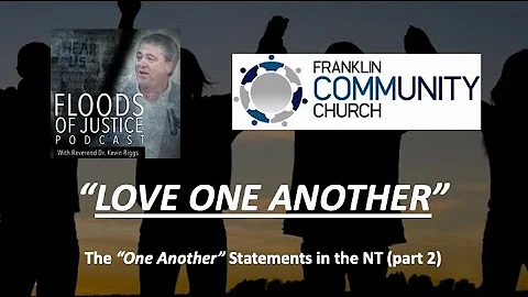 "Love One Another" with Kevin Riggs and Kevin Sage...