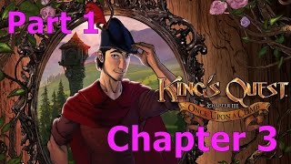King's Quest Chapter 3 Part 1 - Forever Alone