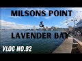Milson's point & Lavender bay (VLOG NO.92)