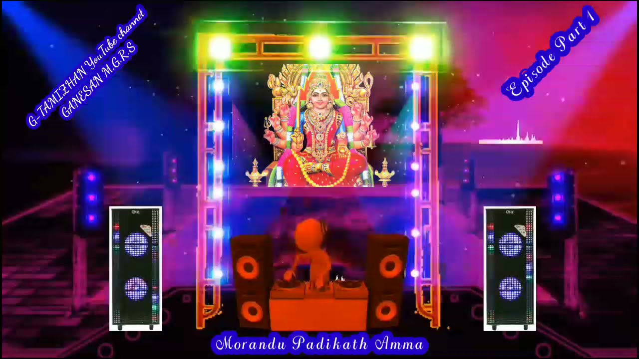 Morandu Parikatha Amma  Amman Remix Songs  Episode Part 1