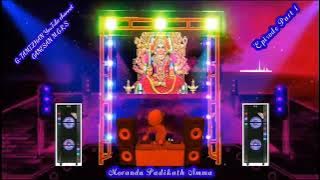 Morandu Parikatha Amma // Amman Remix Songs // Episode Part 1