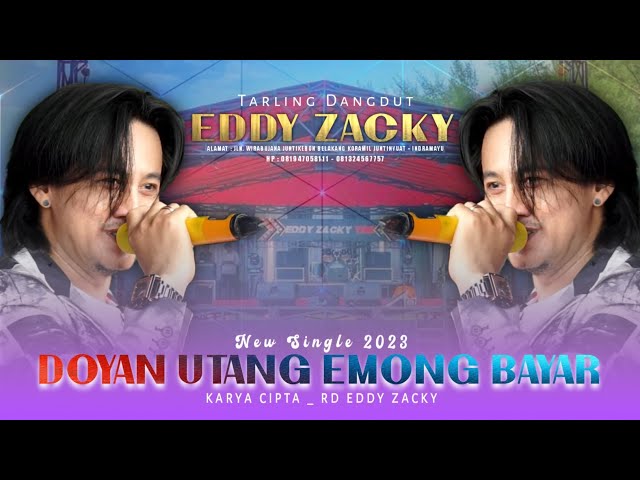LAGU ANYAR 2023 EDDY ZACKY // DOYAN UTANG EMONG BAYAR ( AUDIO GAET ) class=