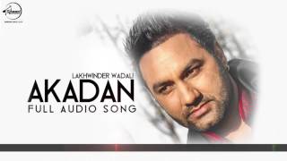 Akadan ( Audio Song ) | Lakhwinder Wadali | Punjabi Song | Speed Records